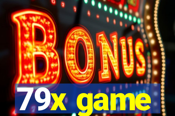 79x game